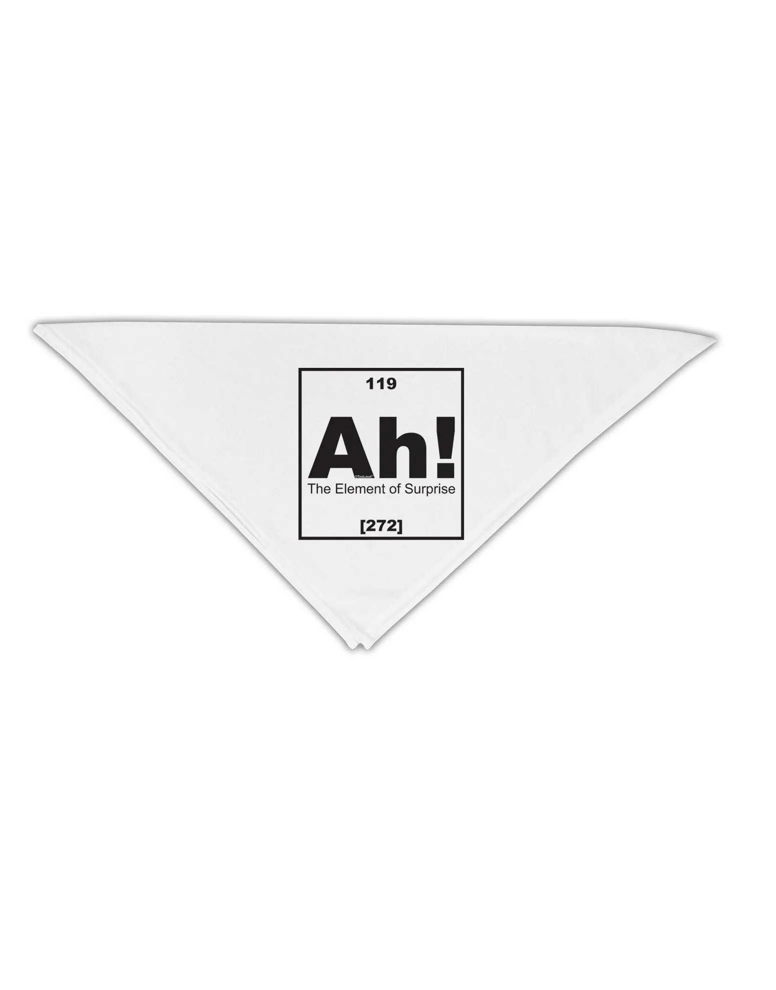 Ah the Element of Surprise Funny Science Adult 19&#x22; Square Bandana by TooLoud